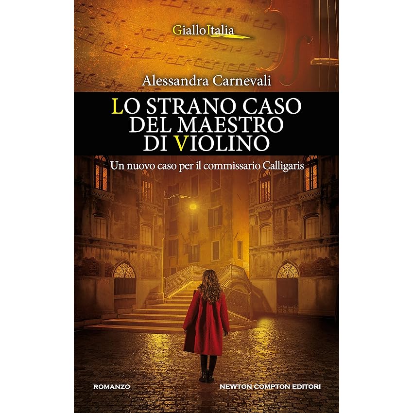 Lo strano caso del maestro di violino (Un'indagine del commissario Adalgisa Calligaris Vol. 6)