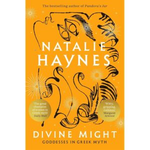 Divine Might: Goddesses in Greek Myth (English Edition)
