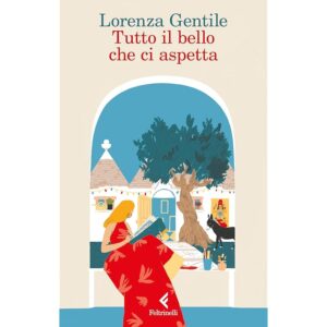 Tutto il bello che ci aspetta