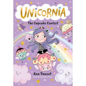 Unicornia: The Cupcake Contest: The bestselling illustrated magical unicorn series for kids aged 5