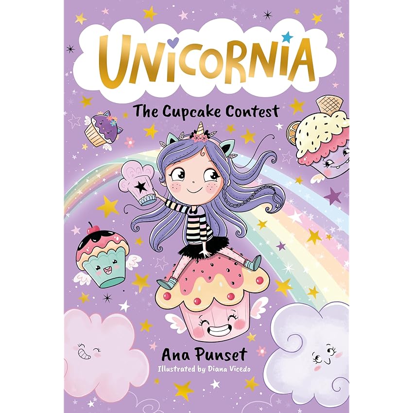Unicornia: The Cupcake Contest: The bestselling illustrated magical unicorn series for kids aged 5