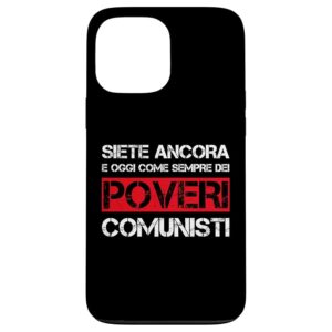 abbigliamento comunista Poveri Comunisti Custodia per iPhone 13 Pro Max