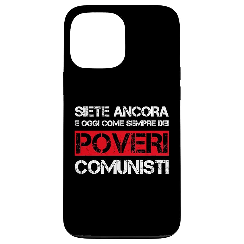 abbigliamento comunista Poveri Comunisti Custodia per iPhone 13 Pro Max