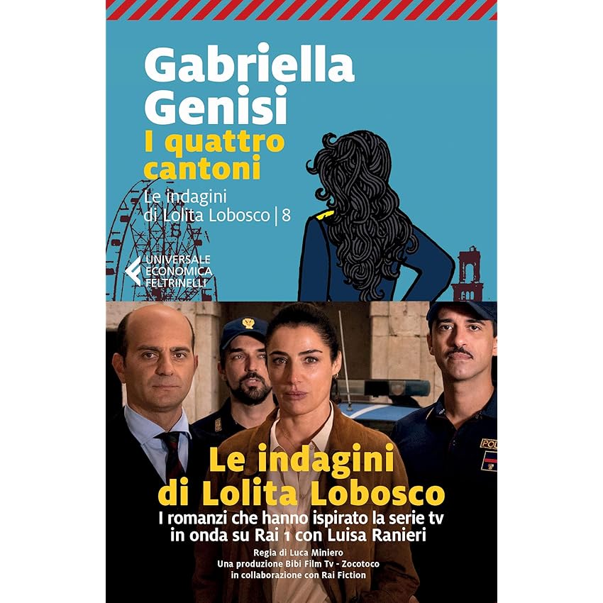 I quattro cantoni (Le indagini di Lolita Lobosco Vol. 8)