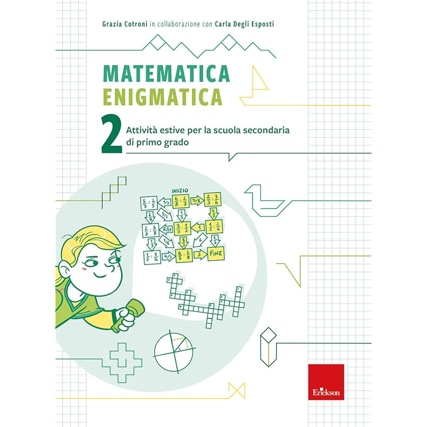 Matematica enigmatica. Attività estive per la scuola secondaria di primo grado (Vol. 2)