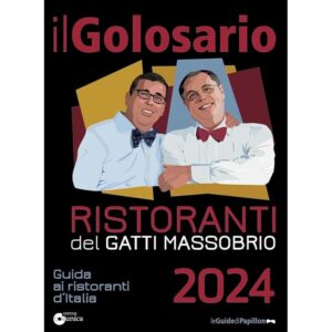 Il golosario 2024. Guida ai ristoranti d'Italia
